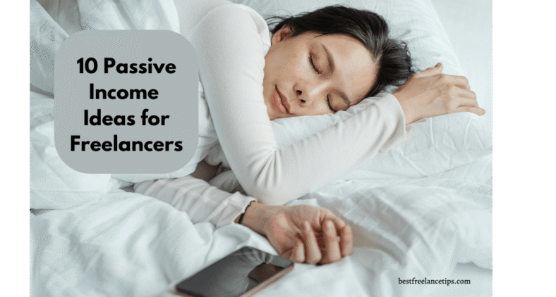 10 Passive Income for Freelancer Revenue Stream Tips