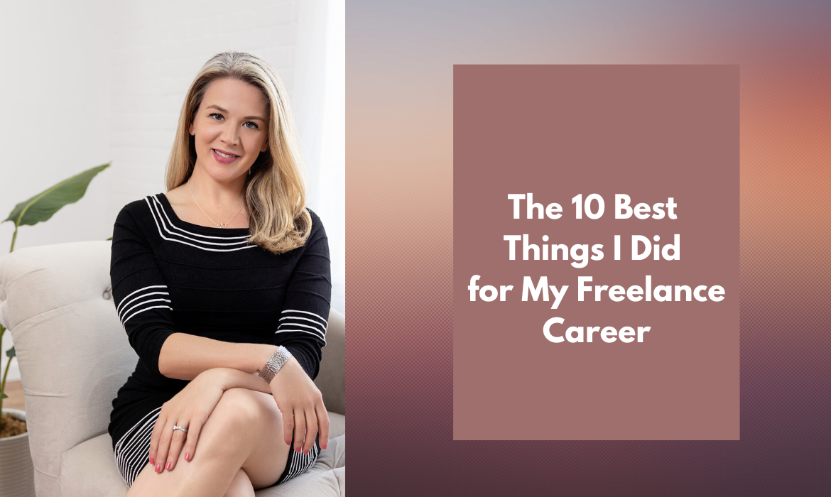 best things I did for freelance career